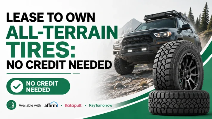 Lease-to-own all-terrain tires with no credit needed and flexible payment options