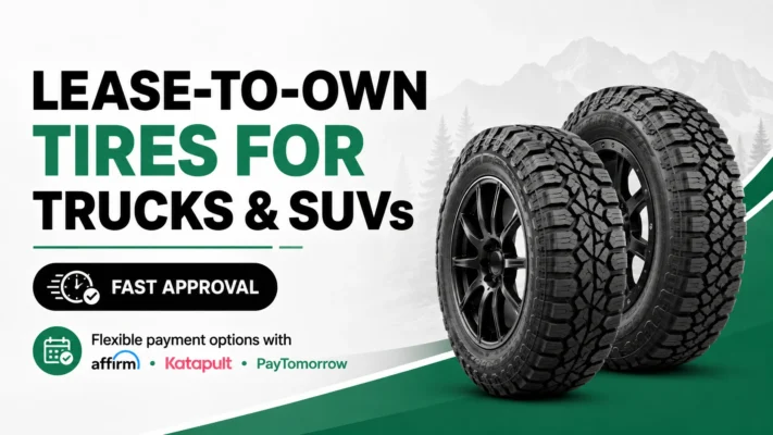 Lease-to-own tires for trucks and SUVs with flexible payment options